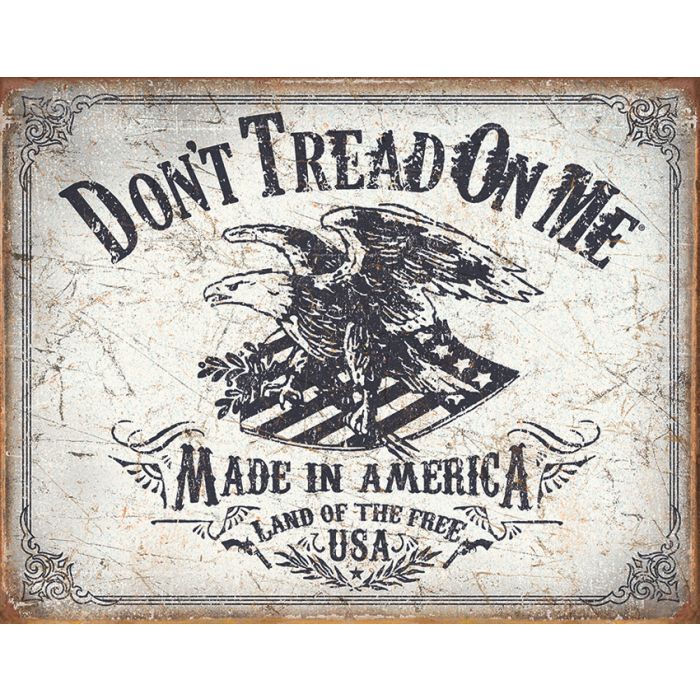 Don't Tread on Me - Land of the Free Metal Sign